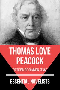 Bild vom Artikel Essential Novelists - Thomas Love Peacock vom Autor Thomas Love Peacock