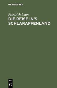Produktbild: Die Reise in's Schlaraffenland