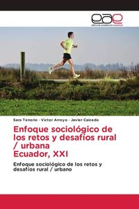 Produktbild: Enfoque sociol&oacute;gico de los retos y desaf&iacute;os rural / urbana Ecuador, XXI
