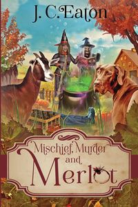 Produktbild: Mischief, Murder and Merlot