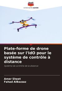 Produktbild: Plate-forme de drone bas&eacute;e sur l'IdO pour le syst&egrave;me de contr&ocirc;le &agrave; distance