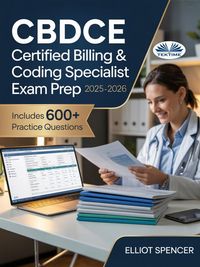 Produktbild: CBDCE Certified Billing & Coding Specialist Exam Prep 2025-2026