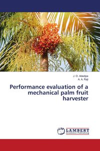 Produktbild: Performance evaluation of a mechanical palm fruit harvester
