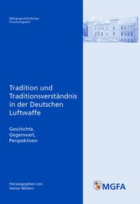 Produktbild: Tradition und Traditionsverst&auml;ndnis in der Deutschen Luftwaffe