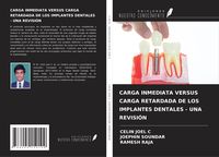 Produktbild: Carga Inmediata Versus Carga Retardada De Los Implantes Dentales - Una Revisi&oacute;n