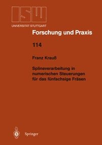 Produktbild: Splineverarbeitung in numerischen Steuerungen f&uuml;r das f&uuml;nfachsige Fr&auml;sen