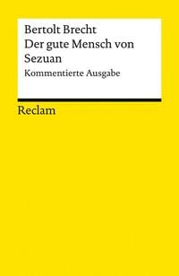 Produktbild: Der gute Mensch von Sezuan. Kommentierte Ausgabe
