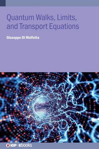 Produktbild: Quantum Walks, Limits, and Transport Equations