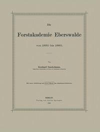 Produktbild: Die Forstakademie Eberswalde von 1830 bis 1880