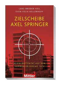 Bild vom Artikel Zielscheibe Axel Springer vom Autor Lars-Broder Keil