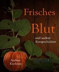 Produktbild: Frisches Blut und andere Kurzgeschichten
