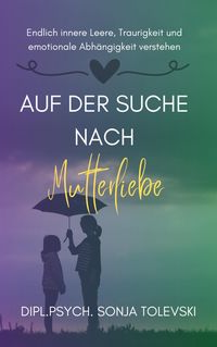 Produktbild: Auf der Suche nach Mutterliebe