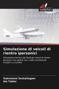 Produktbild: Simulazione di veicoli di rientro ipersonici