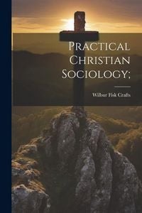 Produktbild: Practical Christian Sociology;