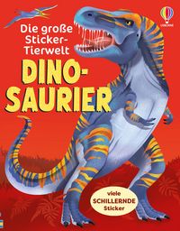 Produktbild: Die gro&szlig;e Sticker-Tierwelt: Dinosaurier