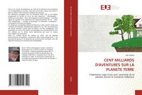Produktbild: Cent Milliards D'aventures Sur La Planete Terre
