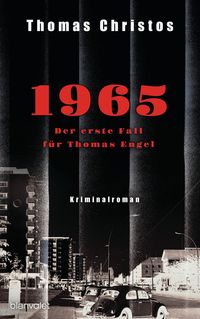 Bild vom Artikel 1965 - Der erste Fall für Thomas Engel vom Autor Thomas Christos
