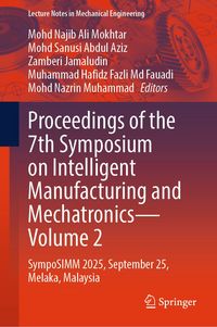Produktbild: Proceedings of the 7th Symposium on Intelligent Manufacturing and Mechatronics - Volume 2