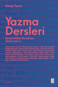 Produktbild: Yazma Dersleri - Ahmet Mithat Efendiden Tomris Uyara