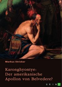 Produktbild: Karonghyontye. Der amerikanische Apollon von Belvedere?