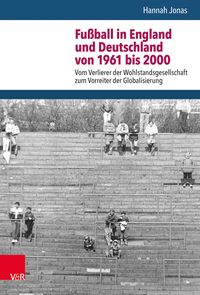 Produktbild: Fu&szlig;ball in England und Deutschland von 1961 bis 2000
