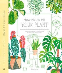 Produktbild: Chytilova, L: How Not to Kill Your Plant