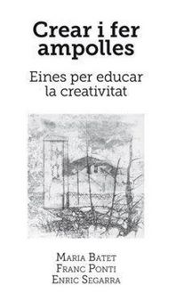 Produktbild: Crear i fer ampolles : Eines per educar la creativitat