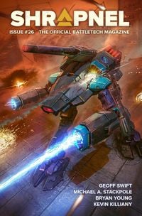 Produktbild: BattleTech: Shrapnel, Issue #26 (The Official BattleTech Magazine)