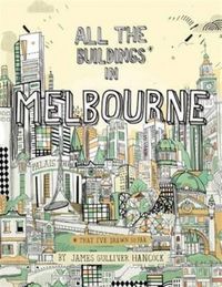 Produktbild: Gulliver Hancock, J: All the Buildings in Melbourne