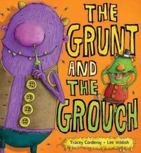 Produktbild: Corderoy, T: The Grunt and the Grouch