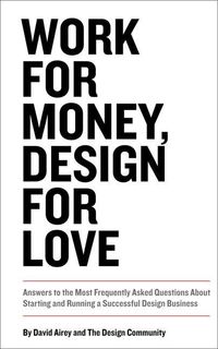 Bild vom Artikel Work for Money, Design for Love vom Autor David Airey