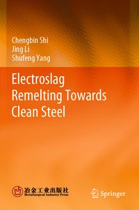 Produktbild: Electroslag Remelting Towards Clean Steel