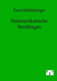 Produktbild: S&uuml;damerikanische Streitfragen