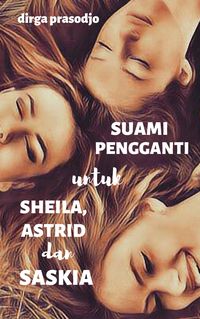 Produktbild: Suami Pengganti untuk Sheila, Astrid dan Saskia