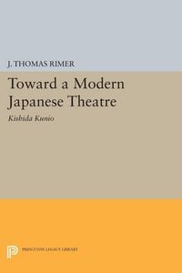 Produktbild: Toward a Modern Japanese Theatre