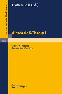 Produktbild: Algebraic K-Theory I. Proceedings of the Conference Held at the Seattle Research Center of Battelle Memorial Institute, August 28 - September 8, 1972
