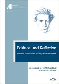 Produktbild: Existenz und Reflexion: Aktuelle Aspekte der Kierkegaard-Rezeption