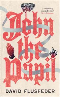 Produktbild: Flusfeder, D: John the Pupil