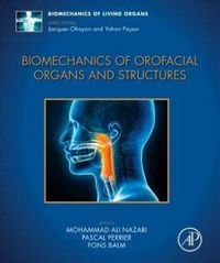 Produktbild: Biomechanics of Orofacial Organs and Structures