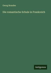 Produktbild: Die romantische Schule in Frankreich