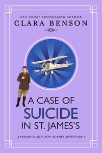Produktbild: A Case of Suicide in St. James's (A Freddy Pilkington-Soames Adventure, #5)