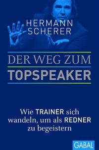 Bild vom Artikel Der Weg zum Topspeaker vom Autor Hermann Scherer
