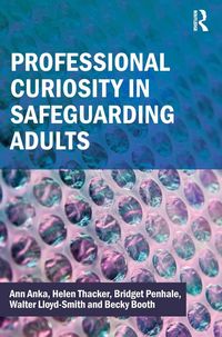 Produktbild: Professional Curiosity in Safeguarding Adults