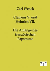Produktbild: Clemens V. und Heinrich VII.