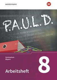 Produktbild: P.A.U.L. D. - Pers&ouml;nliches Arbeits- und Lesebuch Deutsch. F&uuml;r Gymnasien in Bayern