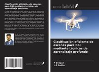 Produktbild: Clasificaci&oacute;n eficiente de escenas para RSI mediante t&eacute;cnicas de aprendizaje profundo