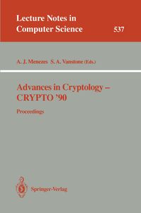 Bild vom Artikel Advances in Cryptology - CRYPTO '90 vom Autor Alfred J. Menezes