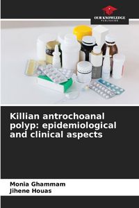 Produktbild: Killian antrochoanal polyp: epidemiological and clinical aspects