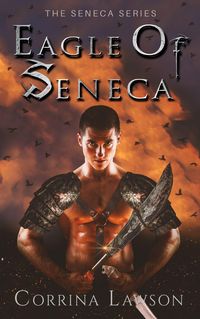 Produktbild: Eagle of Seneca (The Seneca Series, #2)
