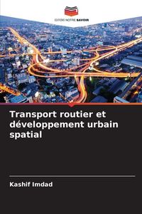 Produktbild: Transport routier et d&eacute;veloppement urbain spatial